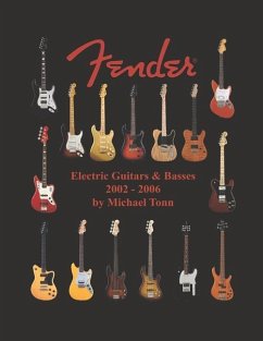 Fender Electric Guitars & Basses 2002 - 2006 - Tonn, Michael