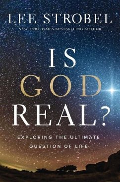 Is God Real? - Strobel, Lee