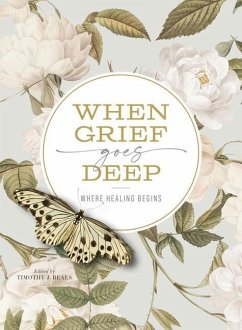 When Grief Goes Deep - Beals, Timothy