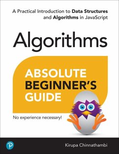 Absolute Beginner's Guide to Algorithms - Chinnathambi, Kirupa