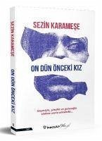 On Dün Önceki Kiz - Karamese, Sezin