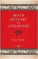 Misir Mitleri ve Gizemleri - Steiner, Rudolf