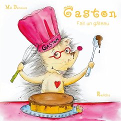 Gaston fait un gâteau - Deneuve, Mèl