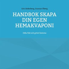 Handbok Skapa din egen hemakvaponi - Söderberg, Eric;Öberg, Gunnar