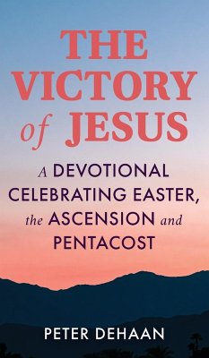 The Victory of Jesus - DeHaan, Peter