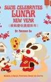 Suzie Celebrates Lunar New Year - Bilingual in English, Traditional Chinese, and Jyutping