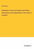 Celebration of the One Hundred and Fiftieth Anniversary of the Organization of the Town of Leicester