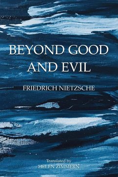 Beyond Good and Evil - Nietzsche, Friedrich Wilhelm