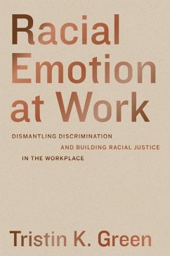 Racial Emotion at Work - Green, Tristin K.