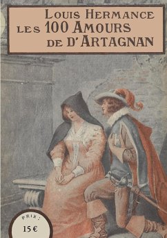 Les 100 Amours de d'Artagnan - Hermance, Louis;Léoutre, Pierre