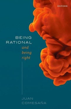 Being Rational and Being Right - Comesaña, Juan