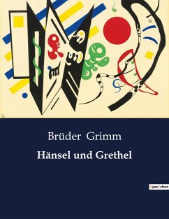 Hänsel und Grethel - Grimm, Brüder