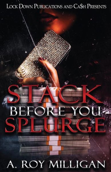 Stack Before You Splurge Stack Before You Splurge