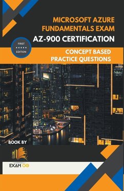 Microsoft Azure Fundamentals Exam AZ-900 Certification Concept Based Practice Question Latest Edition 2023 - Og, Exam