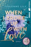 When I Broke Up With Love (eBook, ePUB)