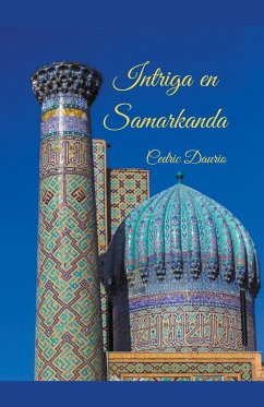 Intriga en Samarkanda - Daurio, Cedric