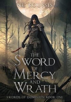 The Sword of Mercy and Wrath - Koussis, N C
