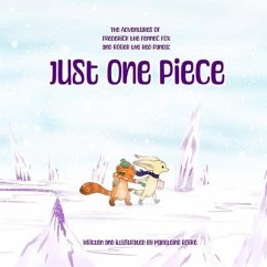 The Adventures of Frederick the Fennec Fox and Roger the Red Panda: Just One Piece - Rorke, Madeleine