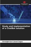 Study and implementation of a ChatBot solution