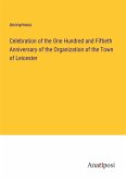 Celebration of the One Hundred and Fiftieth Anniversary of the Organization of the Town of Leicester