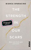 The Strength In Our Scars (eBook, ePUB)
