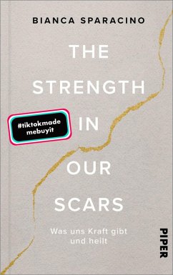 The Strength In Our Scars (eBook, ePUB) - Sparacino, Bianca