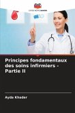 Principes fondamentaux des soins infirmiers - Partie II
