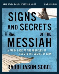 Signs and Secrets of the Messiah Bible Study Guide plus Streaming Video - Sobel, Rabbi Jason