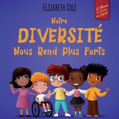 Notre diversité nous rend plus forts - Cole, Elizabeth