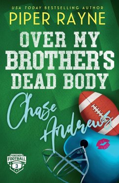 Over My Brother's Dead Body, Chase Andrews (Large Print) - Rayne, Piper