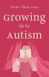 Growing in to Autism - Bild 1