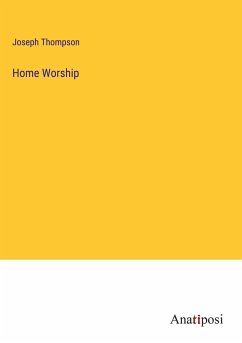 Home Worship - Thompson, Joseph