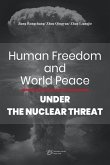 Human Freedom and World Peace Under the Nuclear Threat