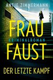 Frau Faust - Der letzte Kampf / Kata Sismann ermittelt Bd.2 (eBook, ePUB)