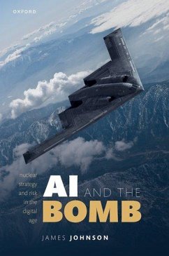 AI and the Bomb - Johnson, James (Lecturer in Strategic Studies, Lecturer in Strategic
