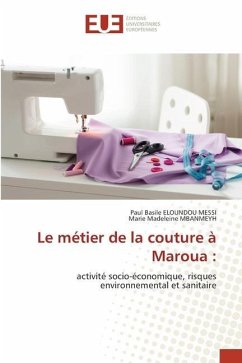 Le métier de la couture à Maroua : - ELOUNDOU MESSI, Paul Basile;MBANMEYH, Marie Madeleine