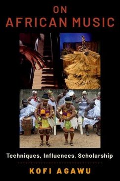 On African Music - Agawu, Kofi (Distinguished Professor, Distinguished Professor, The G