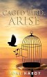 Caged Bird, Arise - Bild 1