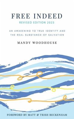 Free Indeed Revised Edition - Woodhouse, Mandy