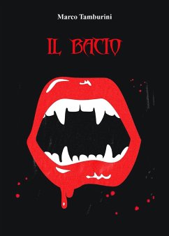 Il Bacio (eBook, ePUB) - Tamburini, Marco