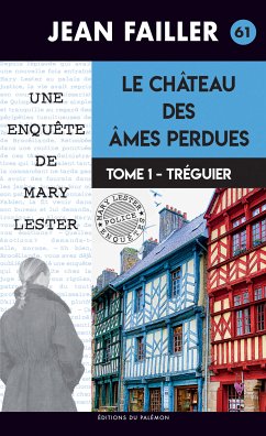 Le château des âmes perdues - Tome 1 : Tréguier (eBook, ePUB) - Failler, Jean