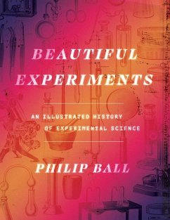 Beautiful Experiments - Ball, Philip