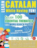 LEARN CATALAN WHILE HAVING FUN! - ADVANCED