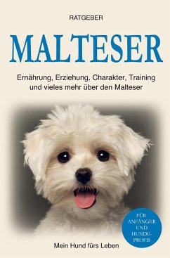 Malteser - Mein Hund fürs Leben Ratgeber