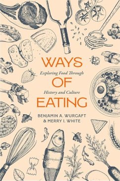 Ways of Eating - Wurgaft, Benjamin Aldes; White, Merry