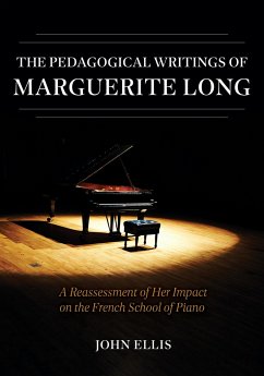 The Pedagogical Writings of Marguerite Long - Ellis, John