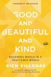 Good and Beautiful and Kind - Bild 1