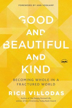 Good and Beautiful and Kind - Villodas, Rich