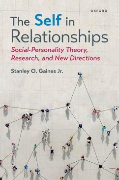 The Self in Relationships - Gaines, Stanley O., Jr. (Senior Lecturer in Psychology, Senior Lectu