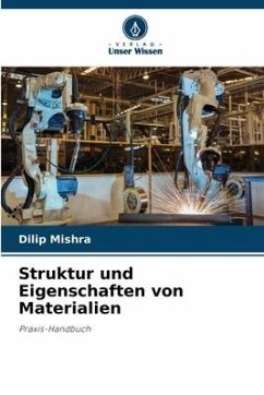 Struktur und Eigenschaften von Materialien - Mishra, Dilip